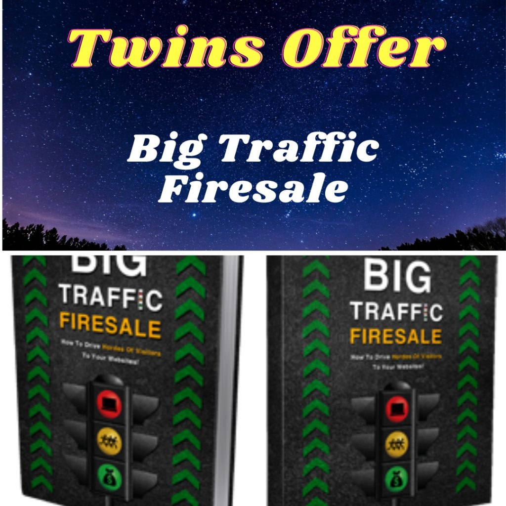 Big Traffic Firesale