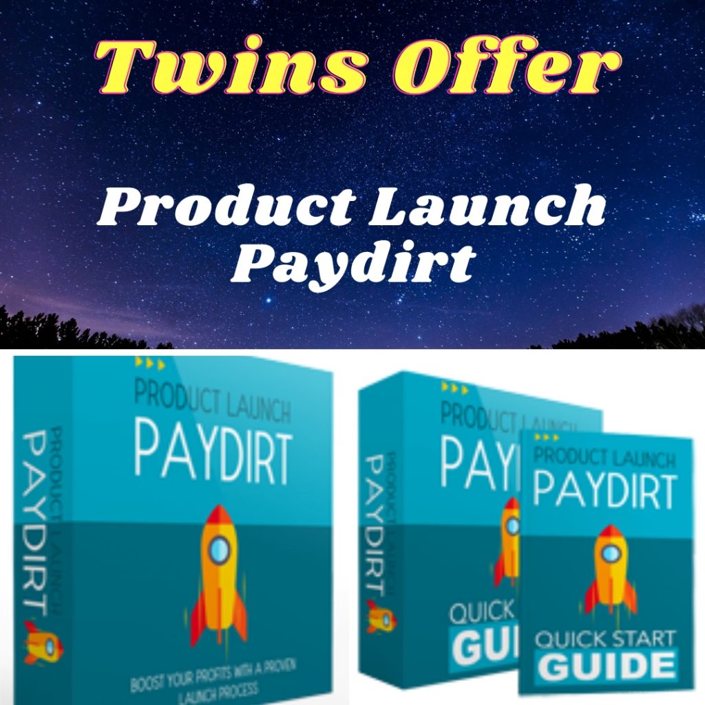 Product Launch Paydirt