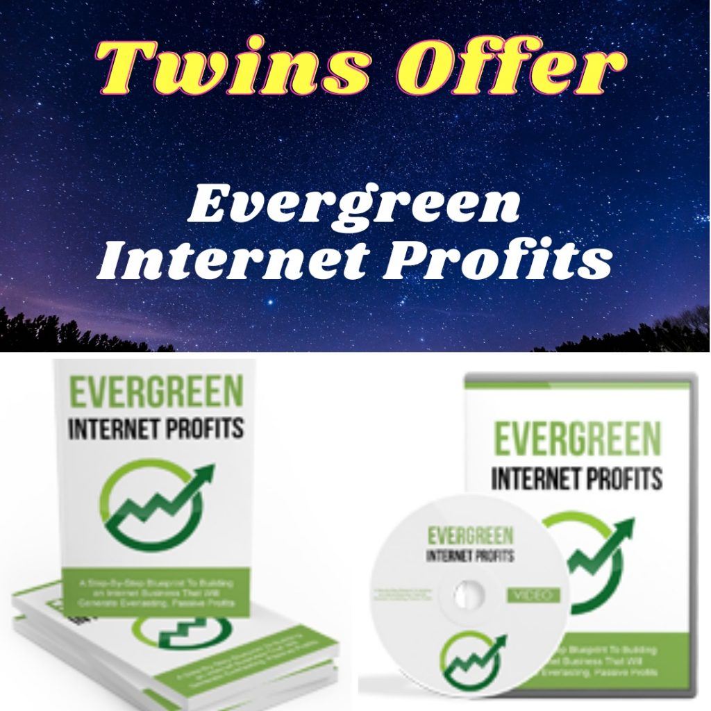 Evergreen Internet Profits