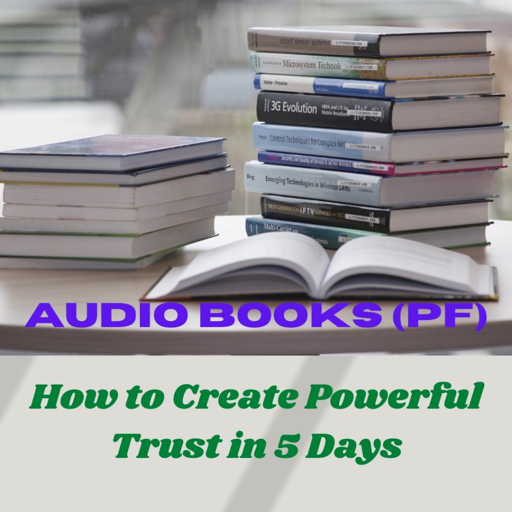 How to Create Powerful Trust in 5 Days