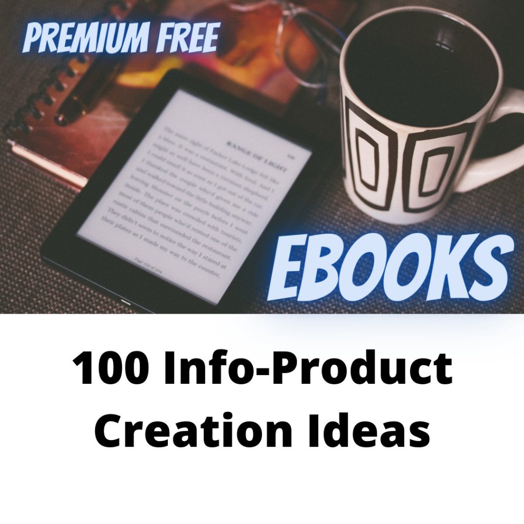 100 Info-Product Creation Ideas