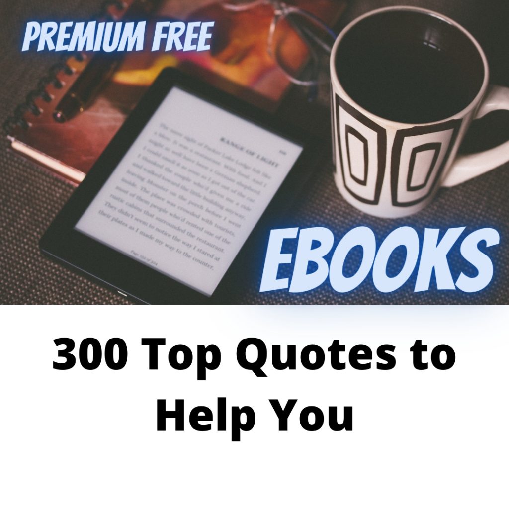 300 Top Quotes to Help You