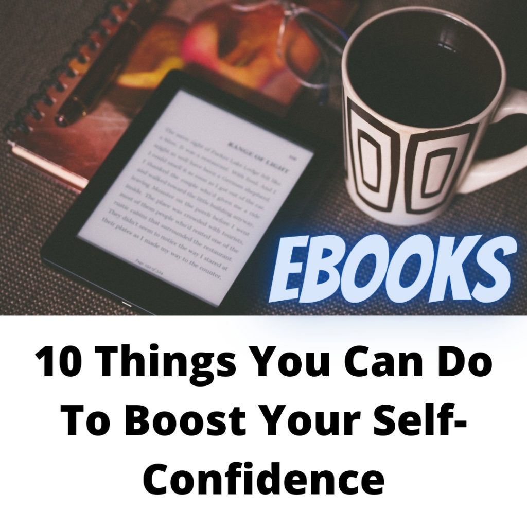 10 Things You Can Do to Boost Your Self Confidence