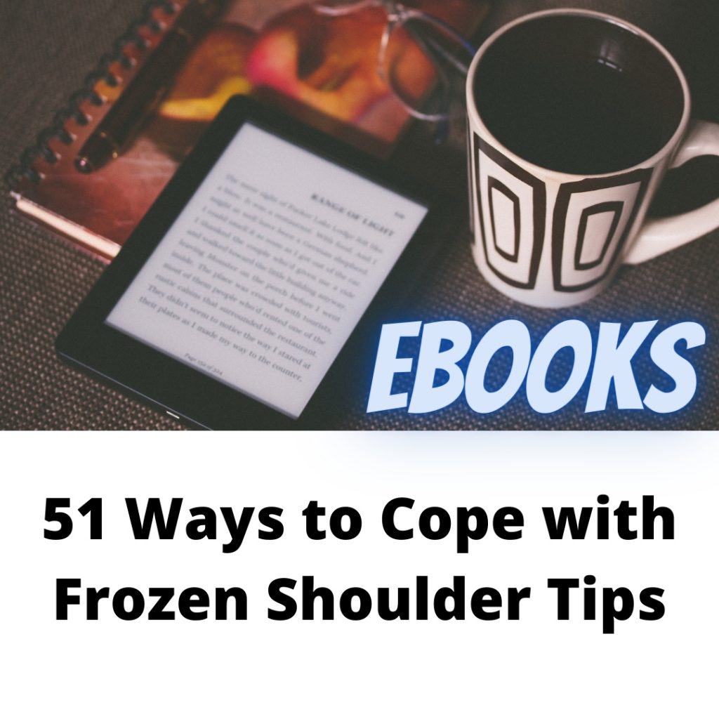 51 Ways to Cope with Frozen Shoulder Tips